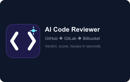 AI Code Reviewer — GitHub and GitLab PR reviews with verdict, score, and issues in seconds